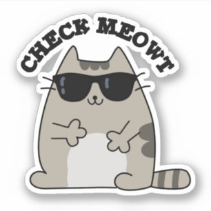 Check Meowt Funny Cool Cat Pun 