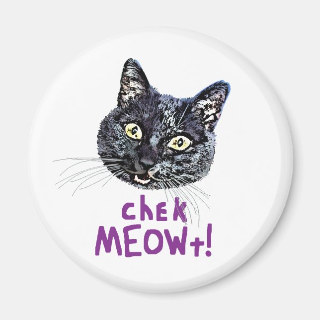 Check MEOWt Magnet (Front)