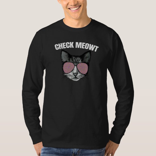 Check Meowt   T-Shirt (Front)