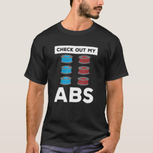 Check Out My Abs 3d Print Printer Printing Operato T-Shirt