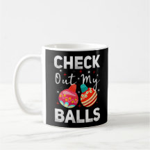 Check Out My Balls