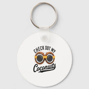 Check Out My Coconuts Funny Tropical Beach Humor N Keychain