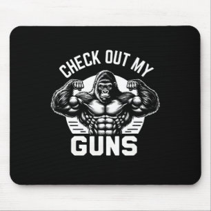 Check Out My Guns  Mouse Pad