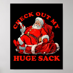 Check Out My Huge Sack Santa Christmas 2024 1 Poster