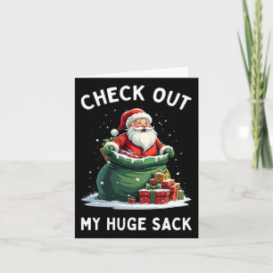 Check Out My Huge Sack Santa Xmas 2024 Funny Chris Card
