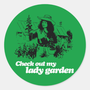 CHECK OUT MY LADY GARDEN - WHITE -.png Classic Round Sticker