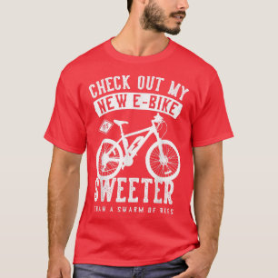 Check out my new eBike! It's sweeter than a swarm  T-Shirt