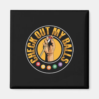 Check Out My Pun For A Billiard Player  Magnet