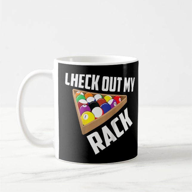 Check Out My Rack Cute Billiard Fans Funny Pool Ga Coffee Mug (Left)