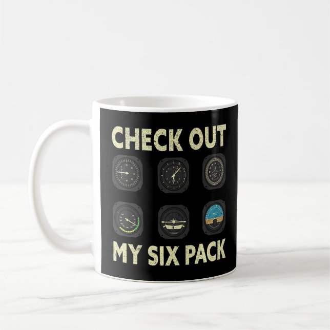 Check Out My Six Pack Airplane Pilot  Coffee Mug (Left)