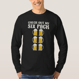 Check Out My Six Pack Beer Six Pack Gym Drinking T T-Shirt