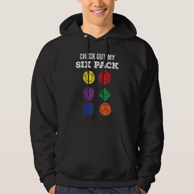 Check Out My Six Pack Dice For Dragons Rpg Gamer Hoodie (Front)