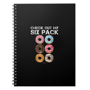 Check Out My Six Pack Doughnut  - Funny Gym Notebook