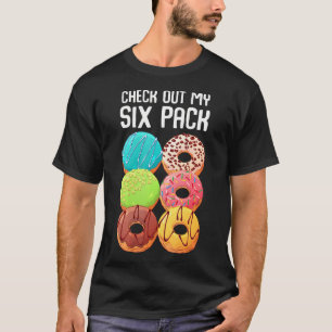 Check Out My Six Pack Doughnut Funny Gym T-Shirt