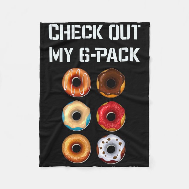 Check Out My Six Pack Doughnut Gym Humour Tee Funn Fleece Blanket (Front)