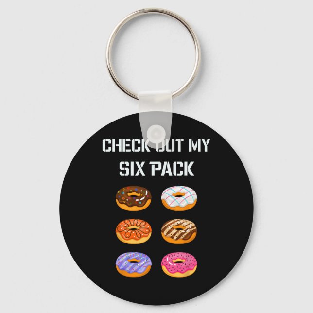 Check Out My Six Pack Doughnut Gym Humour Tee Funn Keychain (Front)