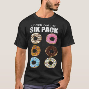 Check Out My Six Pack Doughnut T-Shirt