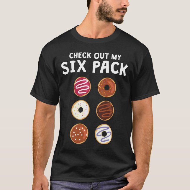Check Out My Six Pack Funny Doughnut Fitness Shirt (Front)