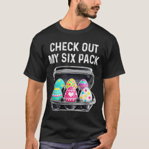 Check Out My Six Pack Funny Easter Egg Abs Workout T-Shirt