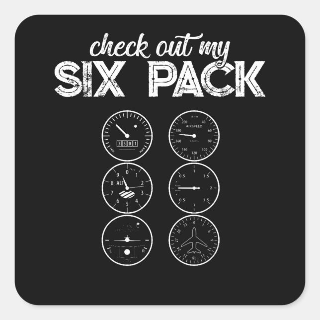 Check Out My Six Pack Pilot Aviation Funny Gym Square Sticker (Front)