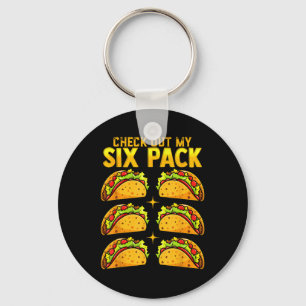 Check Out My Six Pack Taco Funny Cinco De Mayo Fit Keychain