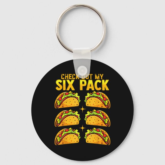 Check Out My Six Pack Taco Funny Cinco De Mayo Fit Keychain (Front)