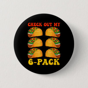 Check Out My Six Pack Taco Groovy Cinco De Mayo Fi 2 Inch Round Button