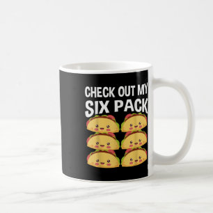Check Out My Six Pack Tacos Cinco De Mayo Coffee Mug