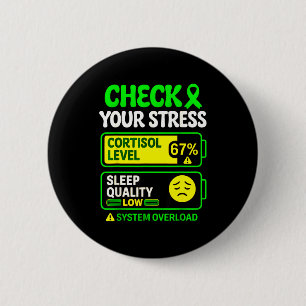 Check stress cortisol 67 funny mental health 2 inch round button