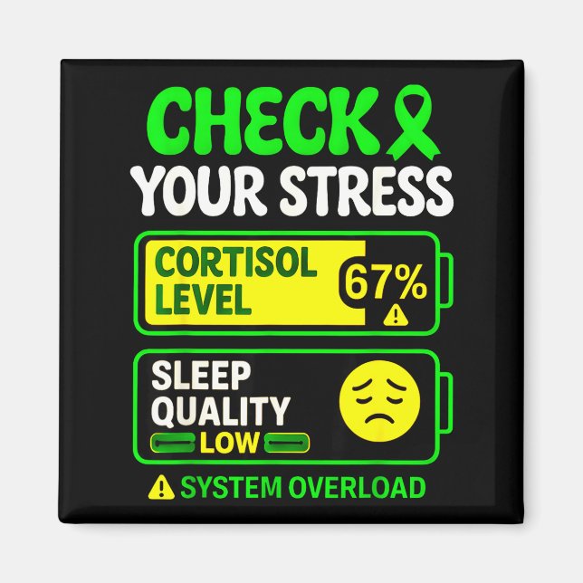 Check stress cortisol 67 funny mental health magnet (Front)