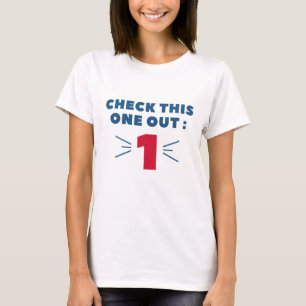 Check This One Out T-Shirt