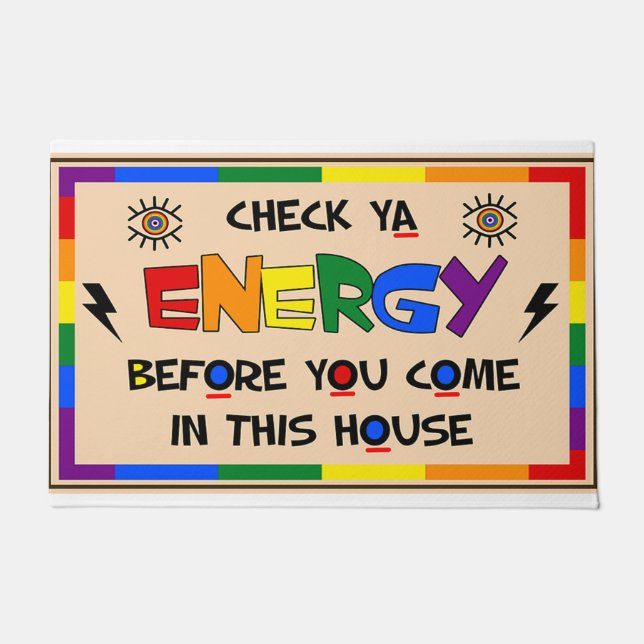 Check Ya Energy Before You Come Is This House Doormat (Front)