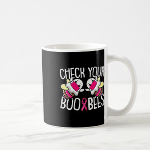 Check Your Boo Bees Breast Cancer Awareness Warrio Coffee Mug