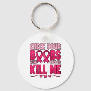 Check Your Breast Breast Cancer Awareness Keychain