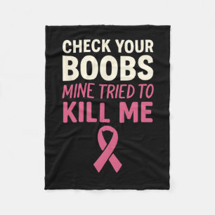 Check Your Breast Funny Breast Cancer Pink Fleece Blanket