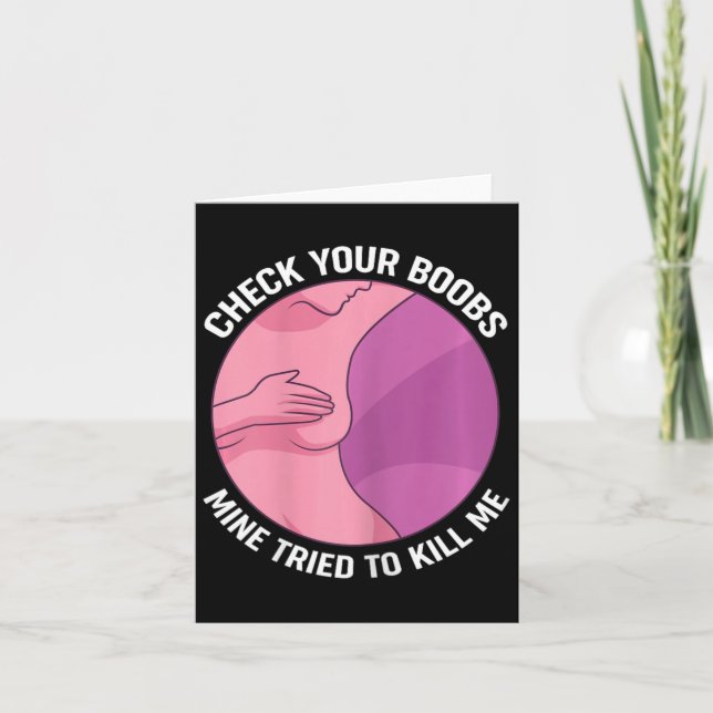 Check Your Breast Mine Tried To Kill Me  Card (Front)