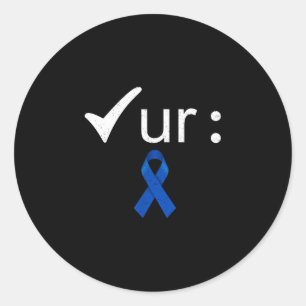 Check your colon colourectal cancer awareness  classic round sticker