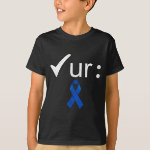 Check your colon colourectal cancer awareness T-Shirt