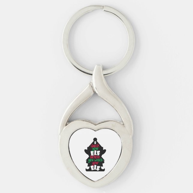 Check Your Elf Before You Wreck Your Elf Keychain (Front)