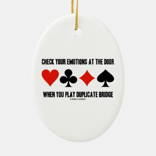 Check Your Emotions At The Door When You Play Ceramic Ornament