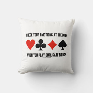Check Your Emotions At The Door When You Play Throw Pillow