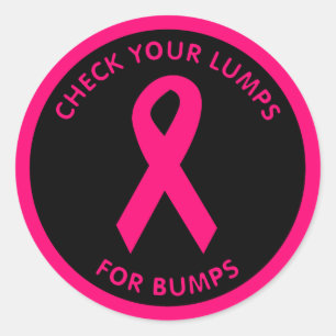 CHECK YOUR LUMPS FOR BUMPS CLASSIC ROUND STICKER
