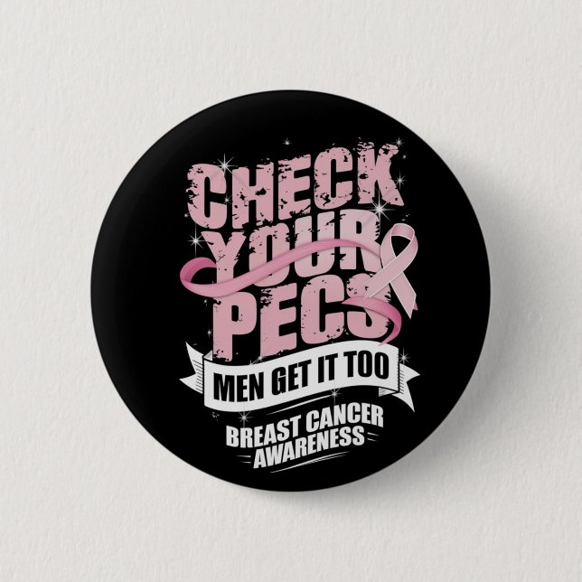 Check Your Pecs Men Breast Cancer Awareness 2 Inch Round Button (Front)