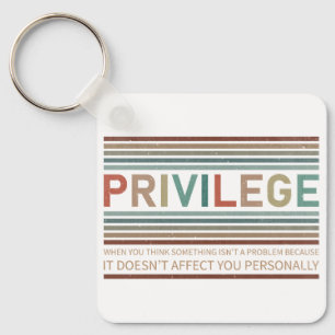 Check your privilege keychain