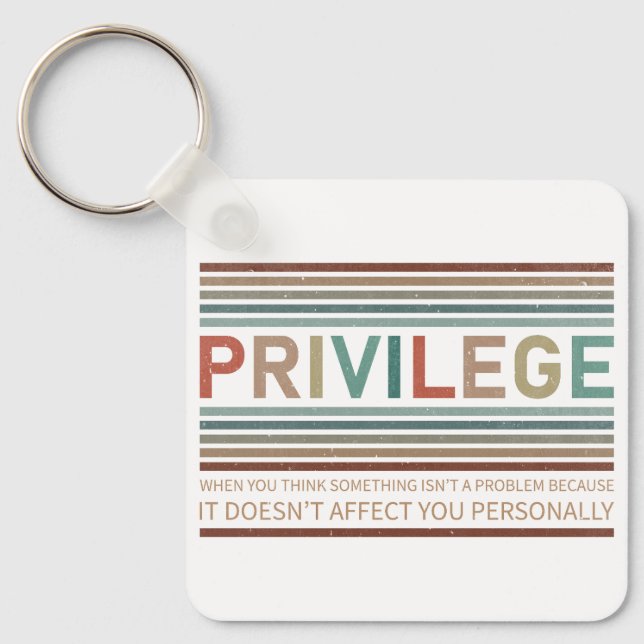 Check your privilege  keychain (Front)