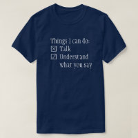 Checkboxes understand not talk T-Shirt