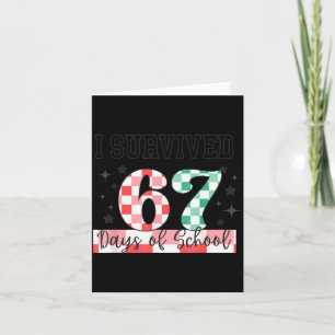 Checkered I Survived 67 Days Of School Meme Teache Card