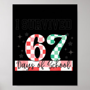 Checkered I Survived 67 Days Of School Meme Teache Poster