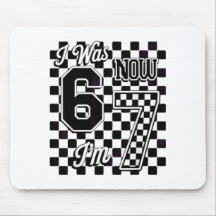 Checkered I Was 6 Now I'm 7 Birthday Seven Years O Mouse Pad