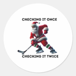 Checking It Once Checking It Twice Hockey Santa Ch Classic Round Sticker